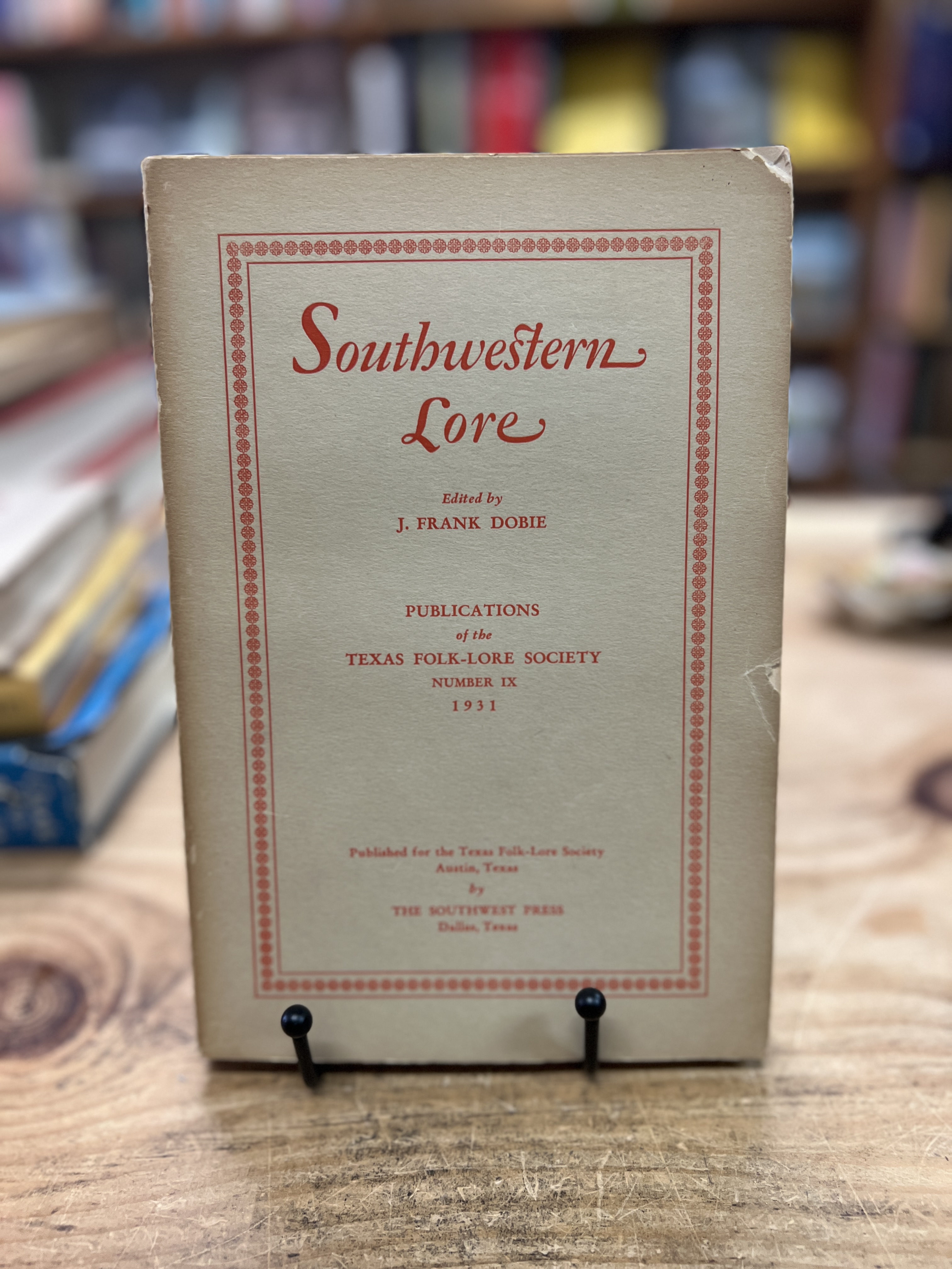 Publications of the Texas Folk-Lore Society Number IV